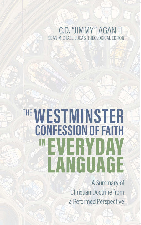 Westminster Confession of Faith in Everyday Language