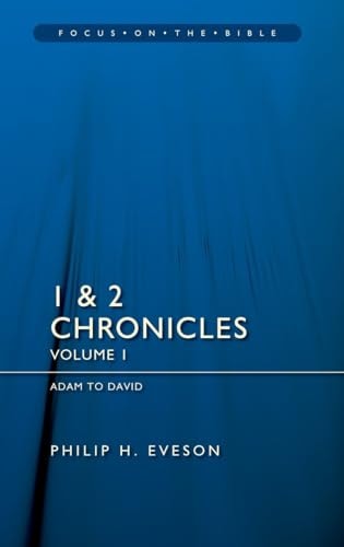 1 & 2 Chronicles Vol 1: Adam to David (Focus on the Bible)