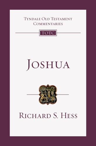 Joshua: An Introduction and Commentary (Tyndale Old Testament Commentaries, Volume 6)
