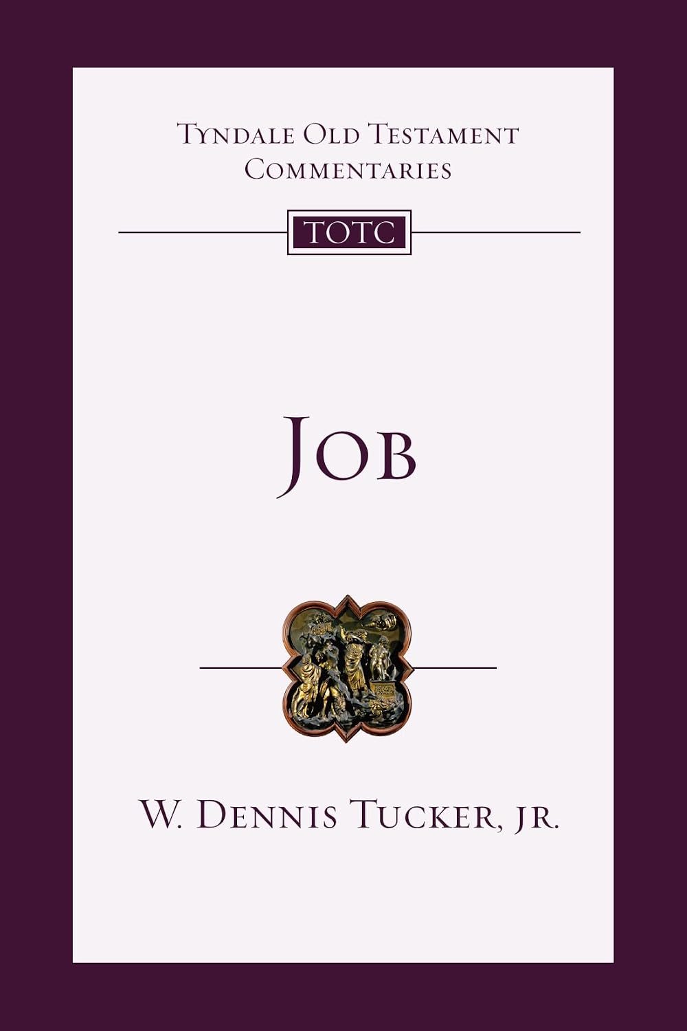 Job: An Introduction and Commentary (Volume 14) (Tyndale Old Testament Commentaries)