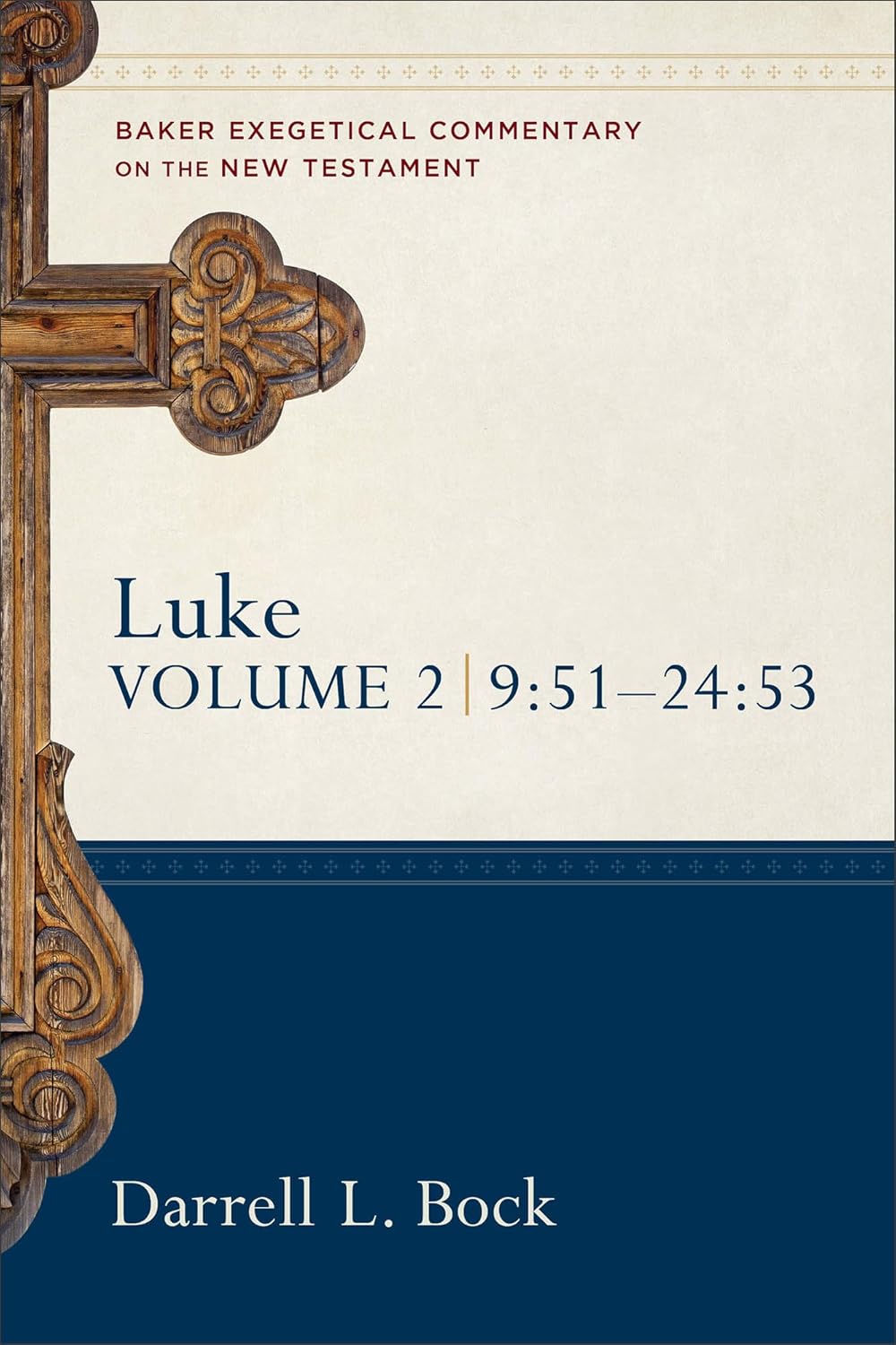 Luke 9:51-24:53 (BECNT)