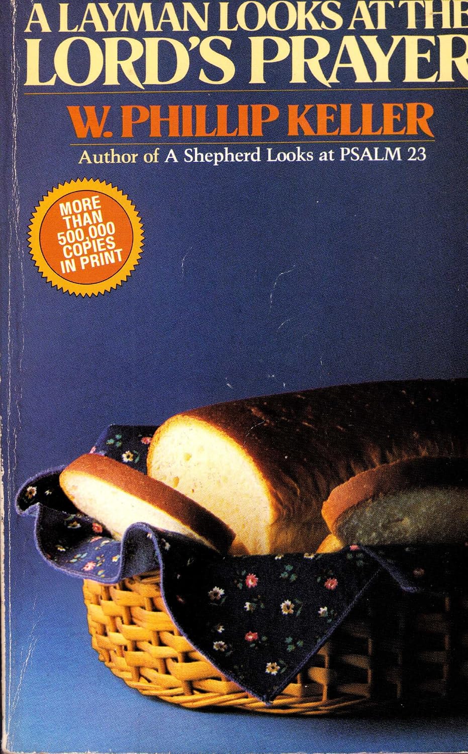 A Layman Looks at the Lord's Prayer