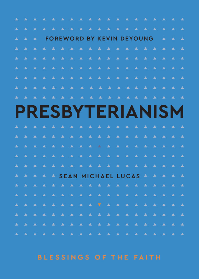 Presbyterianism (Blessings of the Faith)