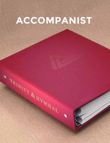 Trinity Hymnal (Accompanist)
