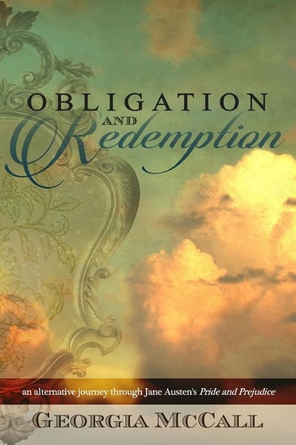 Obligation and Redemption: an alternative journey through Jane Austen's Pride and Prejudice