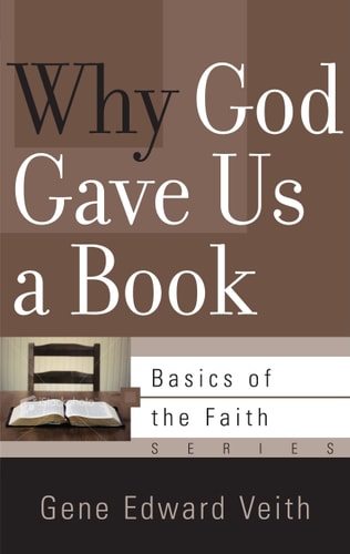 Why God Gave Us a Book (Basics of the Faith)