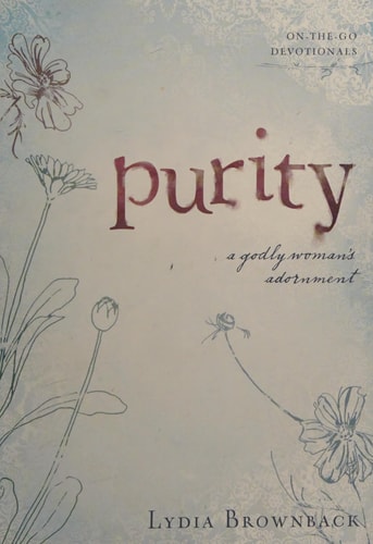 Purity: A Godly Woman's Adornment (On-the-Go Devotionals)