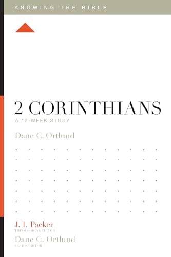 2 Corinthians: A 12-Week Study (Knowing the Bible)