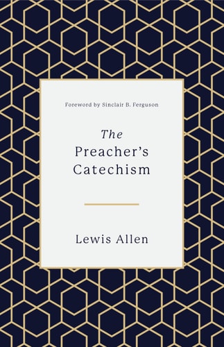 The Preacher's Catechism