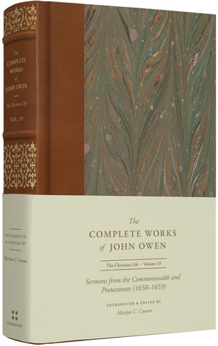 Sermons from the Commonwealth and Protectorate (1650–1659) (Volume 19) (The Complete Works of John Owen)