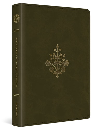 ESV Proverbs: Daily Wisdom (TruTone, Olive, Branch Design)
