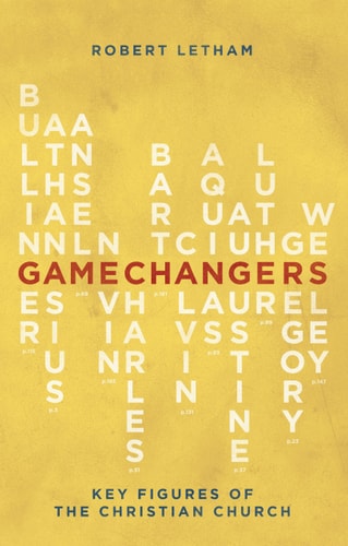Gamechangers: Key Figures of the Christian Church (Biography)