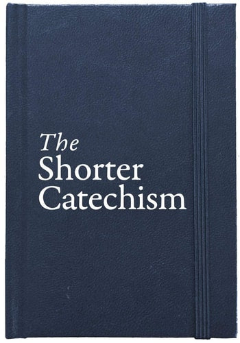The Shorter Catechism