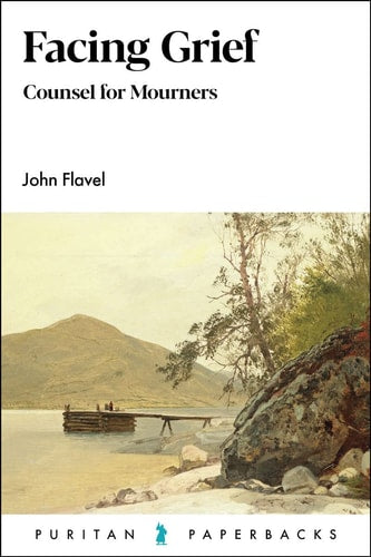 Facing Grief (Puritan Paperbacks)