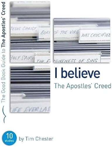 The Apostles' Creed (Good Book Guides)