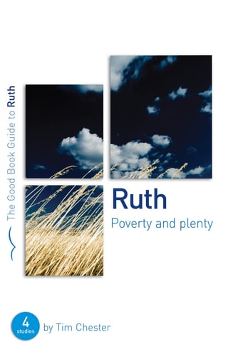 Ruth: Poverty and Plenty (Good Book Guides)