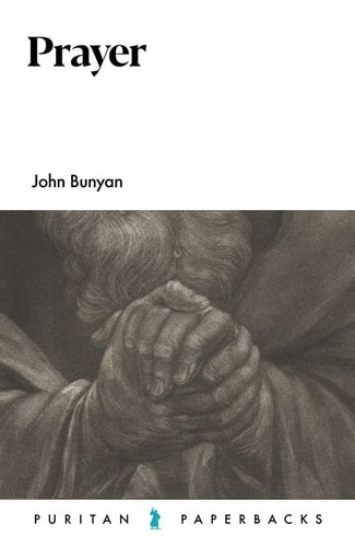Prayer (Puritan Paperbacks)