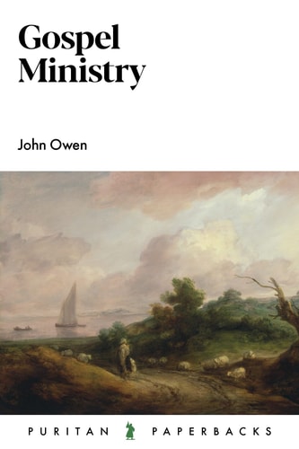 Gospel Ministry (Puritan Paperbacks)