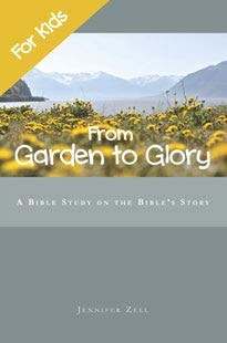 From Garden to Glory: For Kids