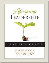 Life-giving Leadership Leader’s Guide