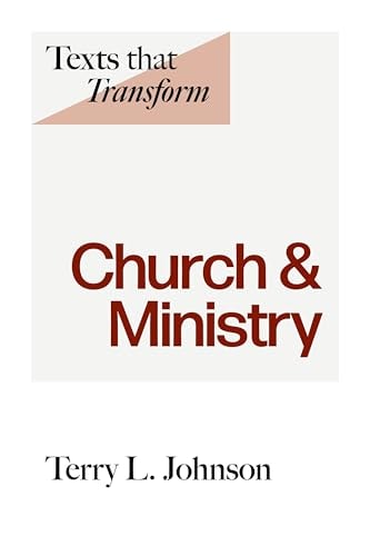 Texts That Transform: Church & Ministry