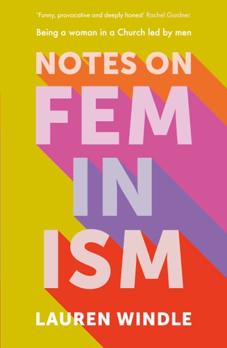 Notes on Feminism: Being a woman in a Church led by men