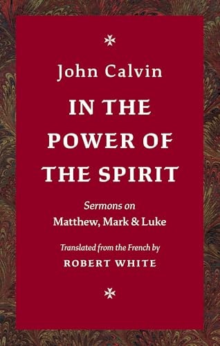 In the Power of the Spirit: Sermons on Matthew, Mark & Luke