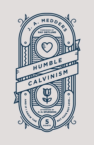 Humble Calvinism: And if I Know the Five Points, But Have Not Love ...