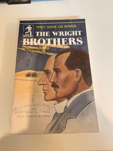 The Wright Brothers: They Gave Us Wings (Sowers World Heroes Series)