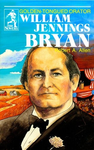 William Jennings Bryan (Sowers)