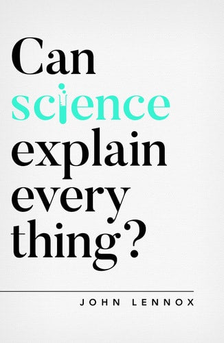 Can Science Explain Everything? (Oxford Apologetics)