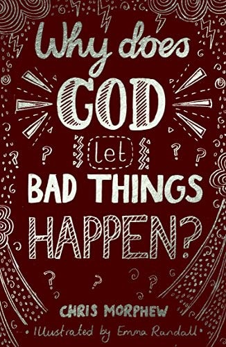 Why Does God Let Bad Things Happen? (Big Questions)
