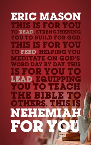 Nehemiah For You: Strength to Build for God (God's Word for You)
