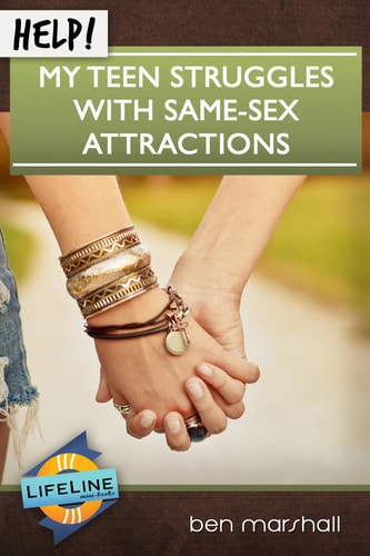Help! My Teen Struggles with Same-Sex Attractions (Life-Line Mini-Book)