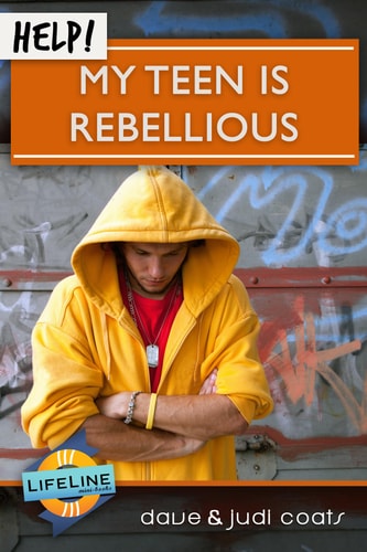 Help! My Teen is Rebellious (LifeLine Mini-Book) (Life-Line Mini-Books)