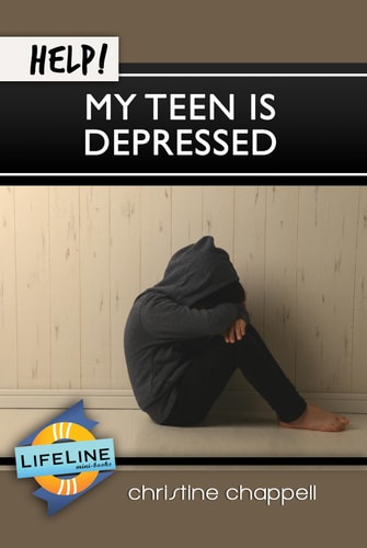 Help! My Teen Is Depressed (Lifeline Mini-Books)