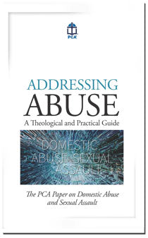 Addressing Abuse: A Theological and Practical Guide