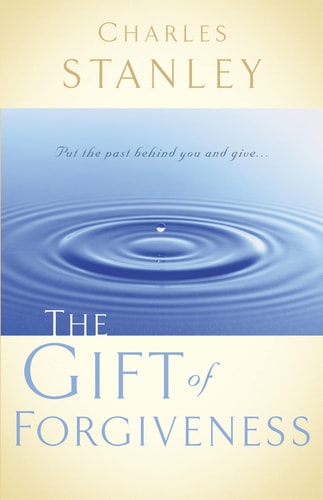 Stanley Charles Gift Of Forgiveness