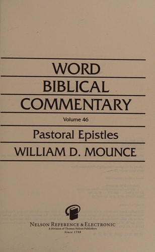 Word Biblical Commentary Vol. 46, Pastoral Epistles