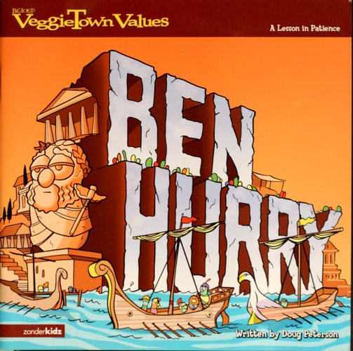 Ben Hurry: A Lesson in Patience (Big Idea Books / VeggieTown Values)