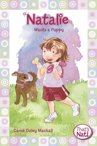 Natalie Wants a Puppy (That's Nat!)