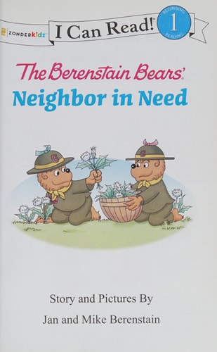 The Berenstain Bears A Neighbor in Need (I Can Read! / Good Deed Scouts / Living Lights)