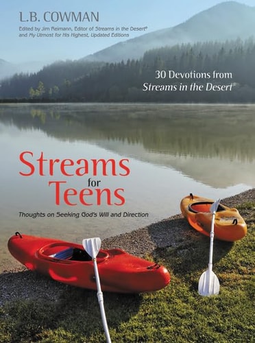 Streams for Teens: Thoughts on Seeking God’s Will and Direction