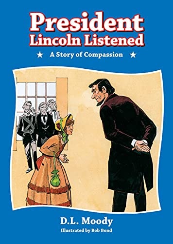 President Lincoln Listened (Story Time)