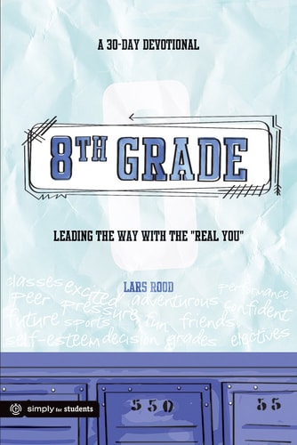 8th Grade: A 30-Day Devotional
