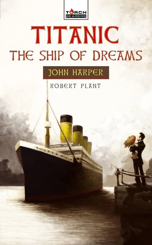 Titanic: The Ship of Dreams (Torchbearers)