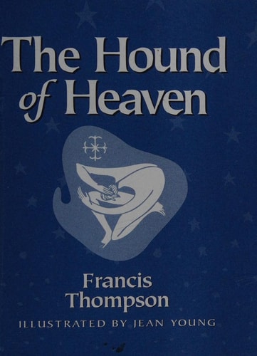 The Hound of Heaven