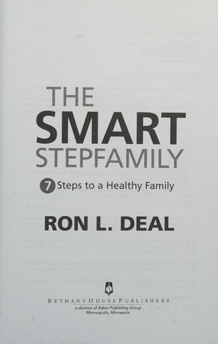 The Smart Stepfamily: Seven Steps to a Healthy Family
