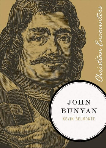 John Bunyan (Christian Encounters Series)