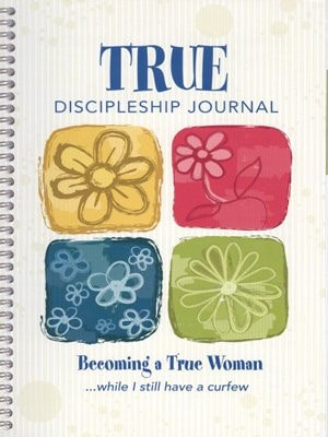 Becoming a True Woman: While I Still Have a Curfew (True)